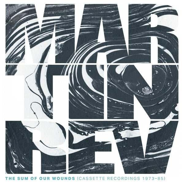 The Sum of Our Wounds (Cassette Recordings 1973-85) | Retro Vinyl Club