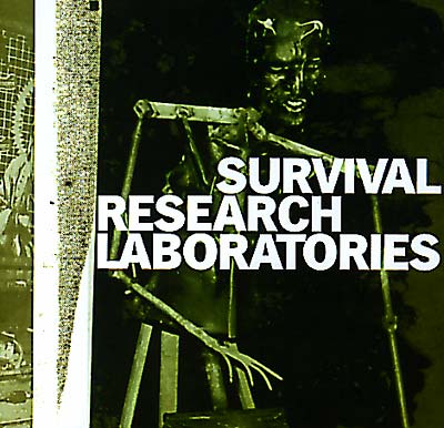 Survival Research Laboratories | Retro Vinyl Club