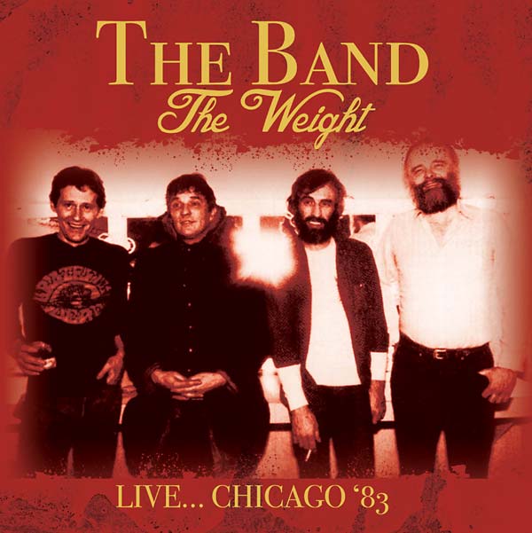 The Weight: Live... Chicago '83 | Retro Vinyl Club