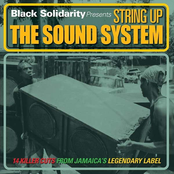 Black Solidarity Presents String Up the Sound System | Retro Vinyl Club