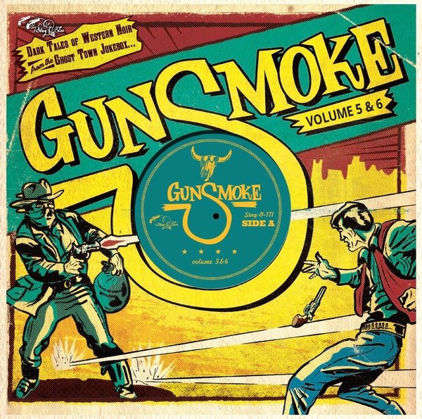 Gunsmoke Volume 5 + 6: Dark Tales Of Western Noir From A Ghost Town Jukebox | Retro Vinyl Club