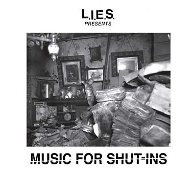 L.I.E.S. Presents Music for Shut-Ins | Retro Vinyl Club