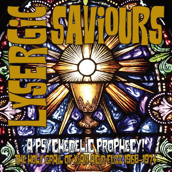 Lysergic Saviours: A Psychedelic Prophecy! The Holy Grail Of Xian Acid Fuzz 1968-1974 | Retro Vinyl Club