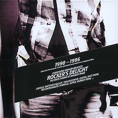Rocker's Delight: The Rock Sound Of Darkest Paris 1990-96 | Retro Vinyl Club