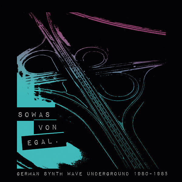 Sowas Von Egal: German Synth Wave Underground 1980-1985 | Retro Vinyl Club