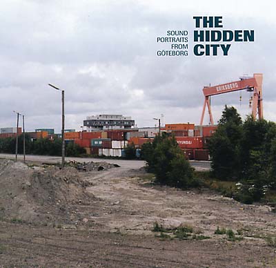 The Hidden City: Sound Portraits from Göteborg | Retro Vinyl Club