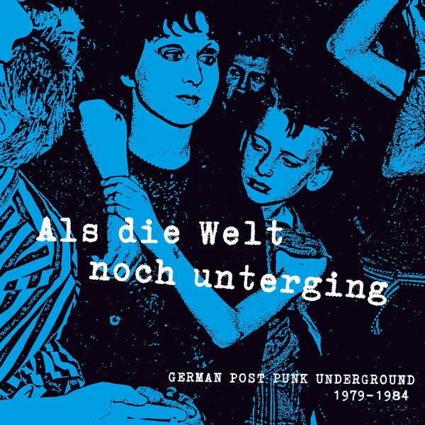 Als Die Welt Noch Unterging: German Post Punk Underground 1979-1984 (CD) | Retro Vinyl Club