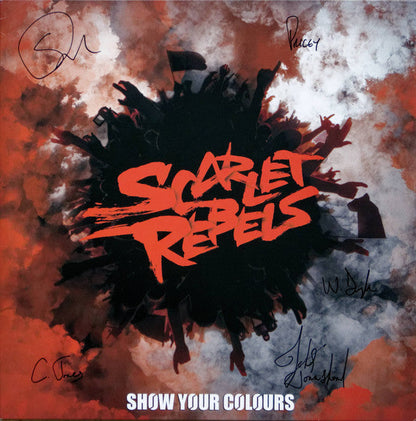 Scarlet Rebels Show Your Colours - SIGNED COVER VINYL LP