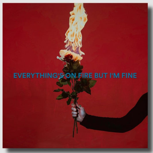 Everything's On Fire But I'm Fine [Explicit Content] (Deluxe Edition) | Retro Vinyl Club