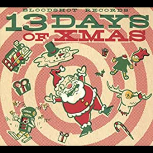 BLOODSHOT RECORDS' 13 DAYS OF XMAS / VARIOUS | Retro Vinyl Club