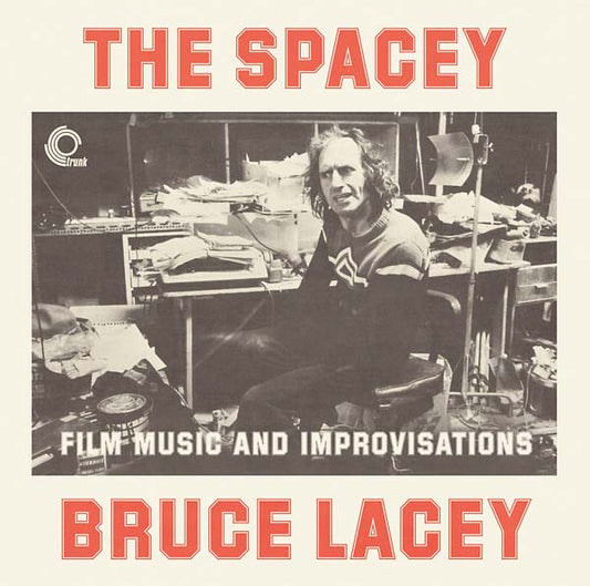 The Spacey Bruce Lacey: Film Music and Improvisations | Retro Vinyl Club
