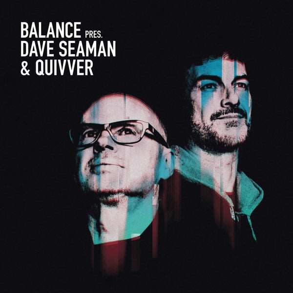 Balance Presents Dave Seaman & Quivver | Retro Vinyl Club