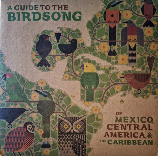 A Guide To The Birdsong Of Mexico, Central America, & The Caribbean |   Retro Vinyl Club