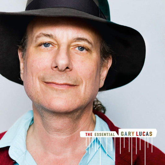 The Essential Gary Lucas |   Retro Vinyl Club