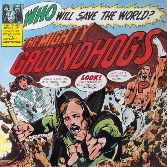 Groundhogs Who Will Save The World? The Mighty Groundhogs! -  VINYL LP in GATEFOLD