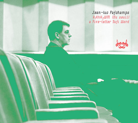 H1KhH2WM (Du Seuil), a Five-letter Sufi Word | Retro Vinyl Club