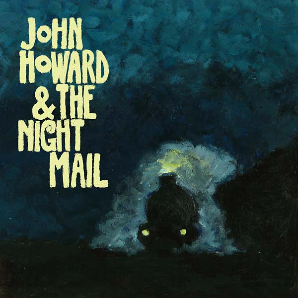 John Howard & The Night Mail | Retro Vinyl Club