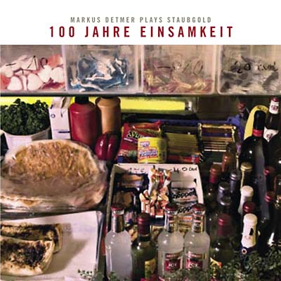 100 Jahre Einsamkeit: Markus Detmer Plays Staubgold | Retro Vinyl Club