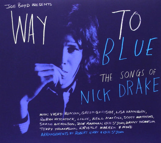 WAY TO BLUE: THE SONGS OF NICK DRAKE | Retro Vinyl Club