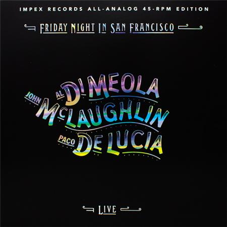 Al Di Meola, John McLaughlin & Paco DeLucia - Friday Night In San Francisco - Impex 45 rpm LP Retro Vinyl Club