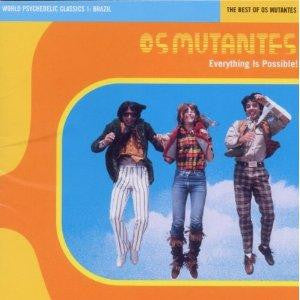 Everything Is Possible! - The Best Of Os Mutantes |   Retro Vinyl Club
