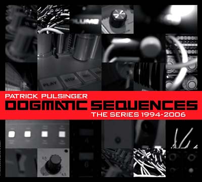 Dogmatic Sequences -- The Series 1994-2006 | Retro Vinyl Club