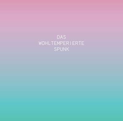 Das Wohltemperierte Spunk | Retro Vinyl Club
