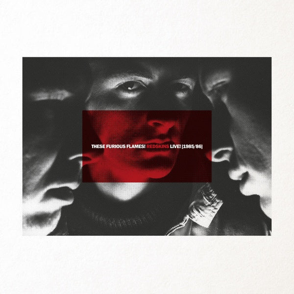 These Furious Flames! Redskins Live! (1985/86) | Retro Vinyl Club