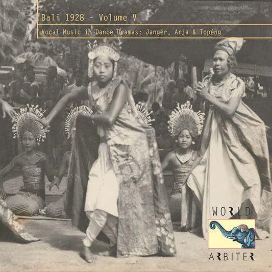 Bali 1928, Vol. V: Vocal Music in Dance Dramas | Retro Vinyl Club