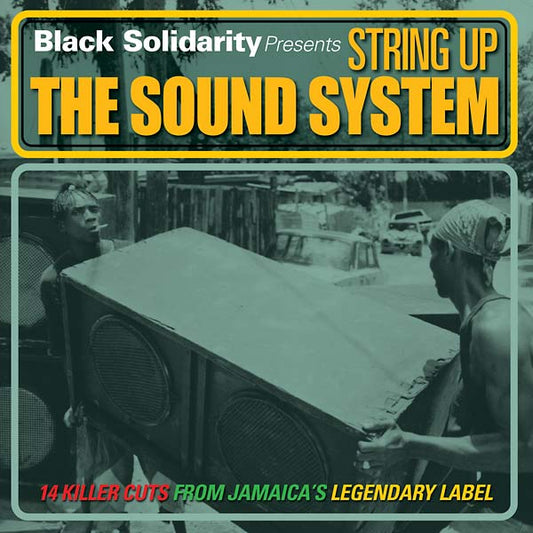 Black Solidarity Presents String Up the Sound System | Retro Vinyl Club