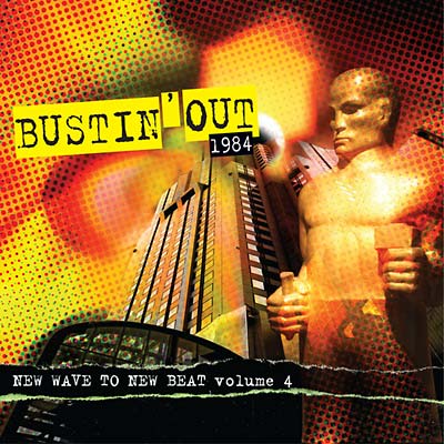 Bustin' Out 1984: New Wave To New Beat Volume 4 | Retro Vinyl Club