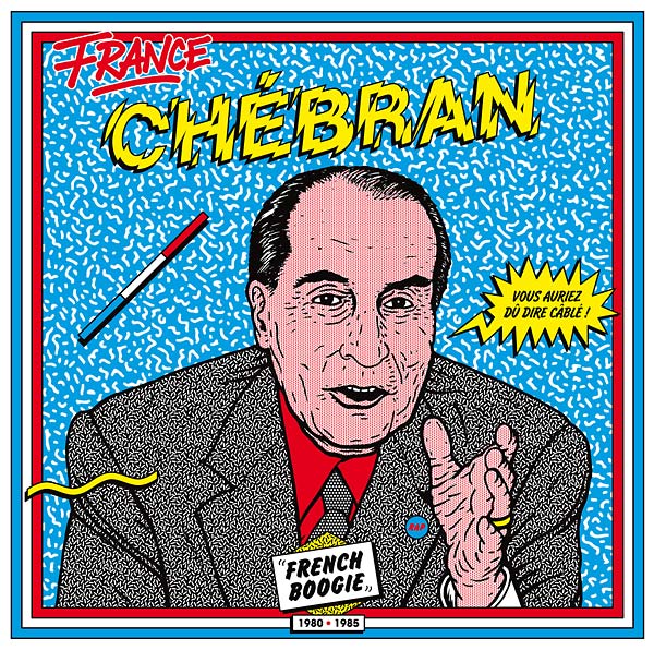 Chebran: French Boogie 1980-1985 | Retro Vinyl Club