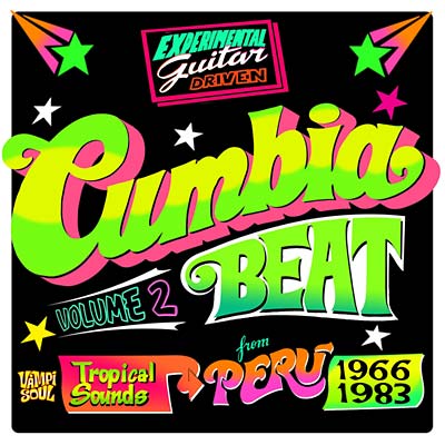 Cumbia Beat Volume 2: Tropical Sounds from Peru 1966-1983 | Retro Vinyl Club