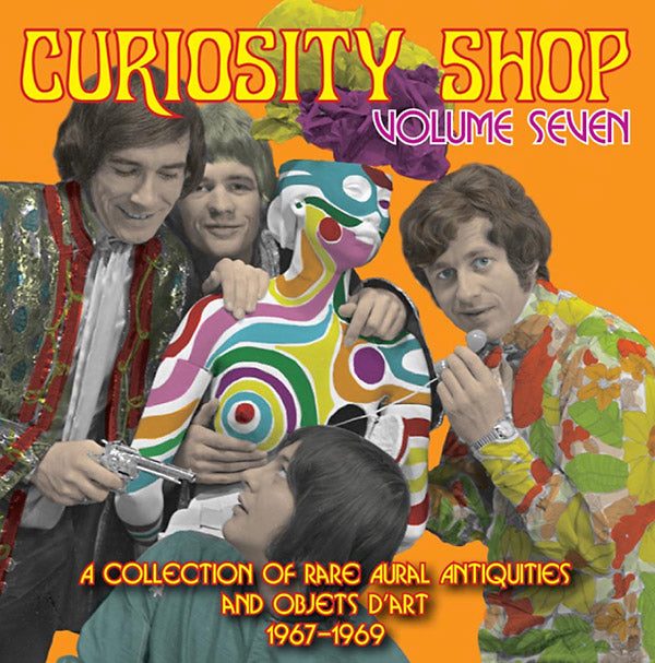 Curiosity Shop Volume Seven: A Rare Collection of Aural Antiquities and Objets d'Art 1967-1969 | Retro Vinyl Club