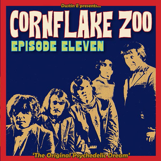 Dustin E Presents... Cornflake Zoo: Episode Eleven "The Original Psychedelic Dream" | Retro Vinyl Club