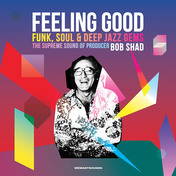 Feeling Good: Funk, Soul & Deep Jazz Gems - The Supreme Sound of Producer Bob Shad | Retro Vinyl Club