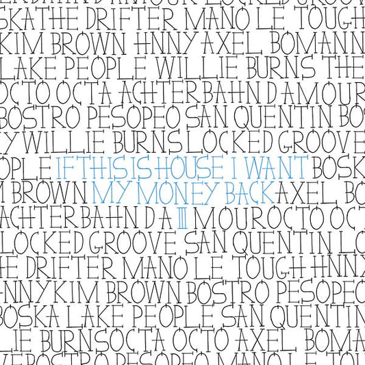 If This Is House I Want My Money Back 3 | Retro Vinyl Club