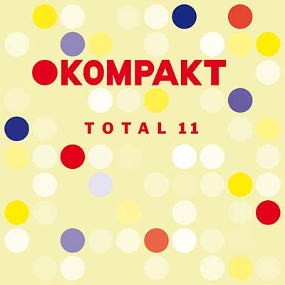 Kompakt Total 11 | Retro Vinyl Club