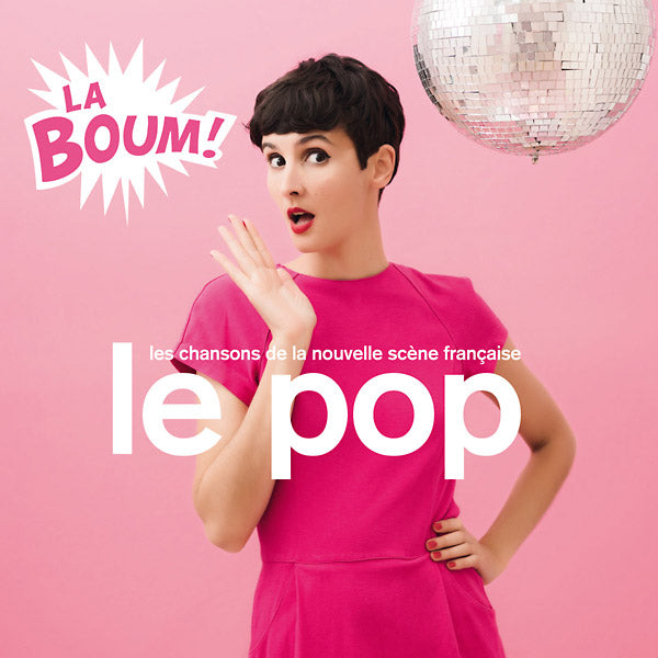 Le Pop: La Boum! (Les Chansons De La Nouvelle Scene Francaise) | Retro Vinyl Club