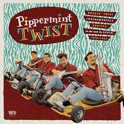 Pipperment Twist: Rockin' Twist Instrumentals, Exotica, and Other Sounds from Spain 1958-1966 | Retro Vinyl Club