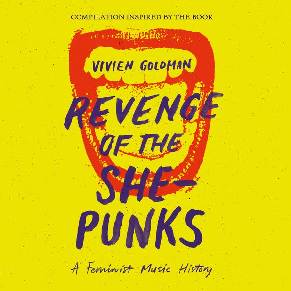 Revenge of the She-Punks: Compilation Inspired by the Book by Vivien Goldman | Retro Vinyl Club