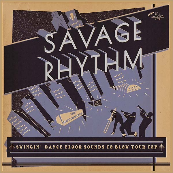Savage Rhythm: Swingin' Dance Floor Sounds to Blow Your Top | Retro Vinyl Club