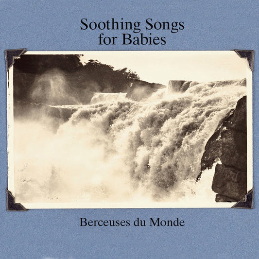 Soothing Songs For Babies (Berceuses Du Monde) | Retro Vinyl Club
