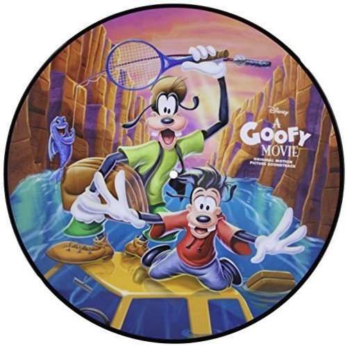 A Goofy Movie (Original Soundtrack) (Limited Edition, Picture Disc Vinyl) [Import] |   Retro Vinyl Club