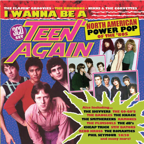I Wanna Be A Teen Again: American Power Pop 1980-1989 [Import] (3 Cd's) | Retro Vinyl Club