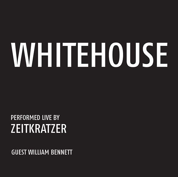 Whitehouse: Performed Live by Zeitkratzer | Retro Vinyl Club